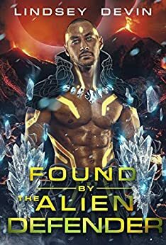 Found By The Alien Defender by Lindsey Devin