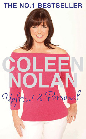 Upfront and Personal: The Autobiography by Coleen Nolan