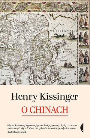 O Chinach by Henry Kissinger