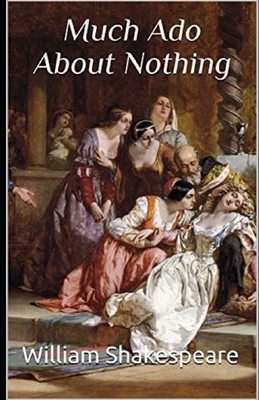 Much Ado About Nothing Annotated by William Shakespeare