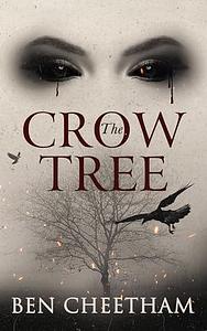 The Crow Tree by Ben Cheetham