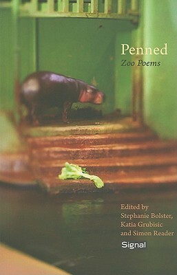 Penned: Zoo Poems by Katia Grubisic, Stephanie Bolster, Simon Reader