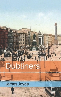 Dubliners by James Joyce