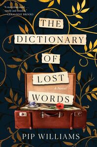 The Dictionary of Lost Words by Pip Williams