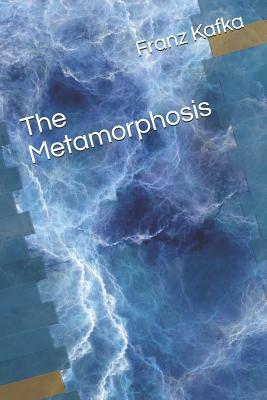 The Metamorphosis by Franz Kafka