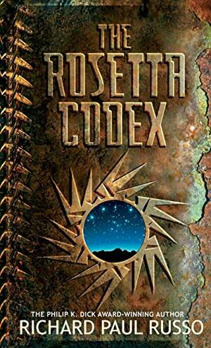 Rosetta Codex by Richard Paul Russo
