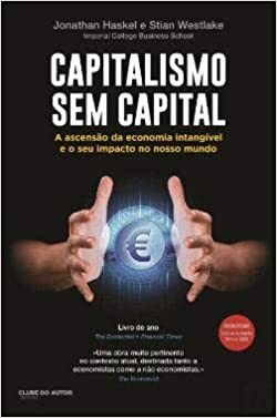Capitalismo Sem Capital by Stian Westlake, Jonathan Haskel