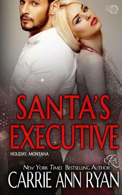 Santa's Executive by Carrie Ann Ryan