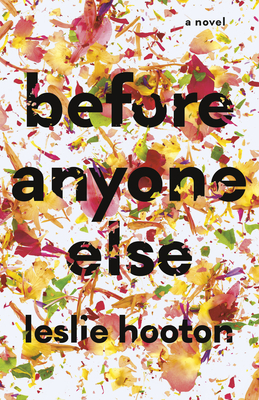 Before Anyone Else by Leslie Hooton