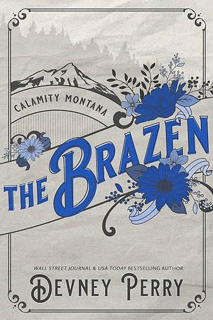 The Brazen by Devney Perry, Willa Nash