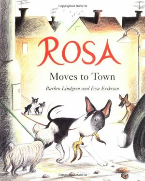 Rosa Moves to Town by Barbro Lindgren