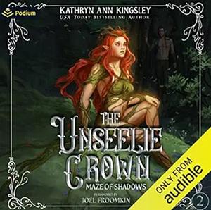 The Unseelie Crown by Kathryn Ann Kingsley