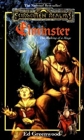 Elminster: The Making of a Mage by Ed Greenwood