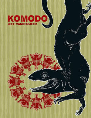 Komodo by Jeff VanderMeer