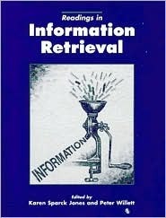 Readings in Information Retrieval by Karen Sparck Jones