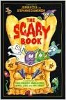 The Scary Book by Myra Cohn Livingston, James Reeves, E.E. Cummings, William Cole, Joanna Cole, Maria Leach, Mike Thaler, John Ciardi, Lilian Moore, Joan Daniels Campbell, Shel Silverstein, Rose Fyleman, Pyke Johnson, Jane Yolen, Jr., Stephanie Calmenson