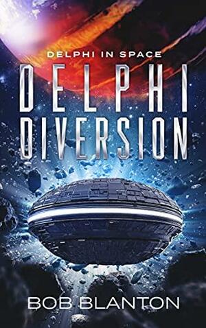 Delphi Diversion by Theresa Holmes, Ann Clark, Bob Blanton