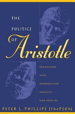 Politics with Introduction, Analysis & Notes by Peter L. Phillips Simpson, Peter L. Phillips Simpson