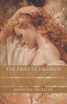 The Duke's Children by Anthony Trollope