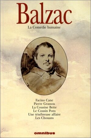 La Comedie Humaine by Pierre-Jean Dufief, Anne-Simone Dufief, Honoré de Balzac