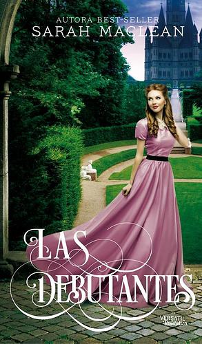 Las debutantes by Sarah MacLean