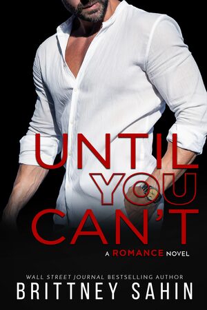 Until You Can't by Brittney Sahin