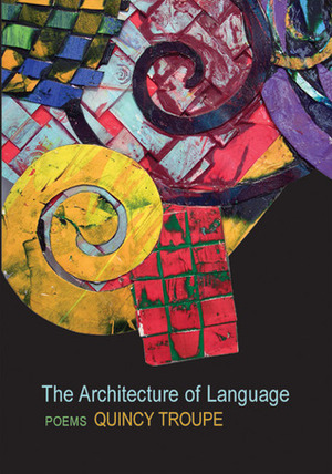 The Architecture of Language by Quincy Troupe