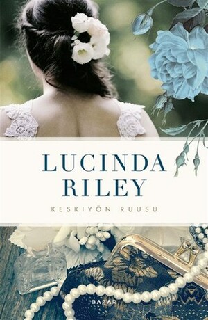 Keskiyön ruusu by Lucinda Riley