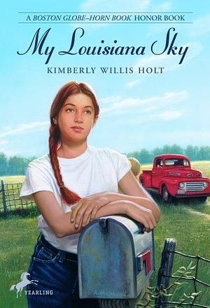 My Louisiana Sky by Kimberly Willis Holt