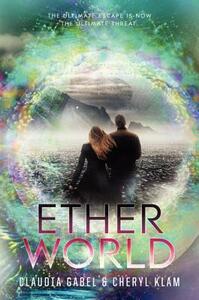 Etherworld by Claudia Gabel, Cheryl Klam