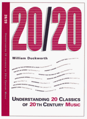 20/20: 20 New Sounds of the 20th Century With CD by William Duckworth