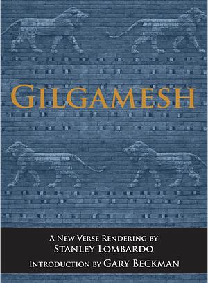 Gilgamesh by Stanley Lombardo