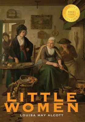 Little Women (1000 Copy Limited Edition) by Louisa May Alcott