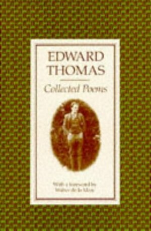 Collected Poems by Edward Thomas