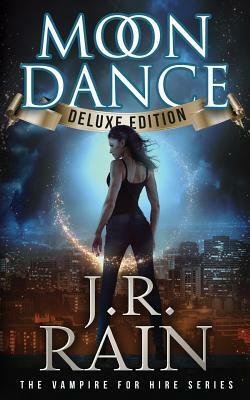 Moon Dance (Deluxe Edition) by J.R. Rain