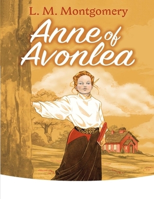 Anne of Avonlea (Annotated Edition) by L.M. Montgomery