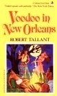 Voodoo in New Orleans by Robert Tallant