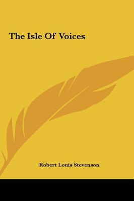 The Isle of Voices by Robert Louis Stevenson