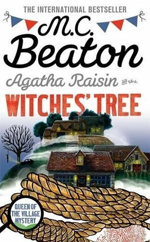 Agatha Raisin and the Witches Tree by M.C. Beaton