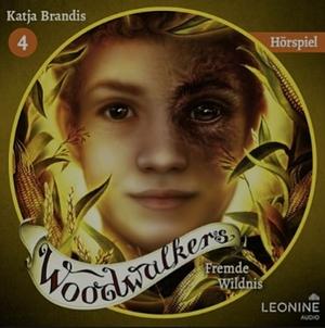 Woodwalkers - Fremde Wildnis - Das Hörspiel  by Katja Brandis