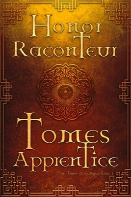 Tomes Apprentice by Honor Raconteur