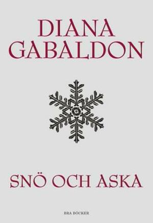Snö och aska by Diana Gabaldon