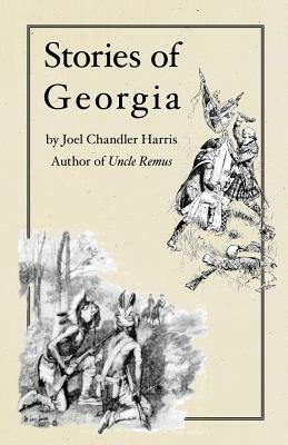 Stories of Georgia by Joel Chandler Harris