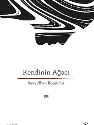 Kendinin Ağacı by Seyyidhan Kömürcü