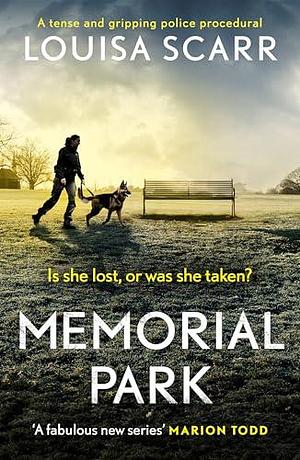 Memorial Park by Louisa Scarr, Louisa Scarr