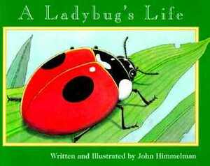 A Ladybug's Life (Nature Upclose) by John Himmelman