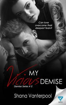 My Vicious Demise by Shana Vanterpool