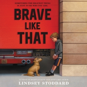 Brave Like That by Lindsey Stoddard