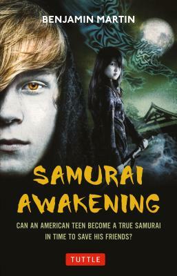 Samurai Awakening: (samurai Awakening Book 1) by Benjamin Martin