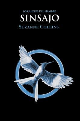 Sinsajo by Suzanne Collins